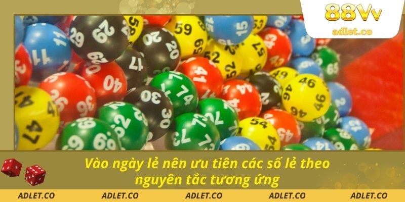 Vào ngày lẻ nên ưu tiên các số lẻ theo nguyên tắc tương ứng